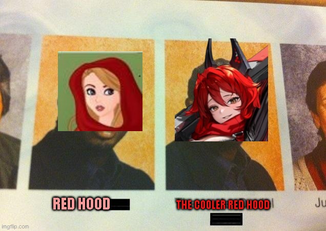 just for nikke fans | RED HOOD; THE COOLER RED HOOD | image tagged in the cooler daniel | made w/ Imgflip meme maker