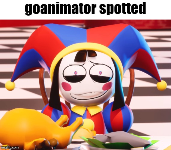 Pomni's beautiful pained smile | goanimator spotted | image tagged in pomni's beautiful pained smile | made w/ Imgflip meme maker