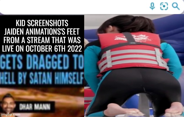 Why | KID SCREENSHOTS JAIDEN ANIMATIONS'S FEET FROM A STREAM THAT WAS LIVE ON OCTOBER 6TH 2022 | image tagged in dhar mann,jaiden animations | made w/ Imgflip meme maker