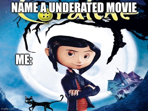 5 months | NAME A UNDERATED MOVIE; ME: | image tagged in months | made w/ Imgflip meme maker