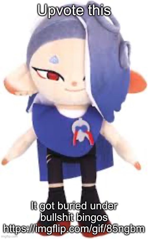 Shiver plush | Upvote this; It got buried under bullshit bingos
https://imgflip.com/gif/85ngbm | image tagged in shiver plush | made w/ Imgflip meme maker