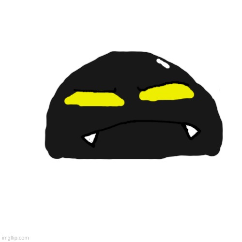 just kind of felt like drawing gish | made w/ Imgflip meme maker
