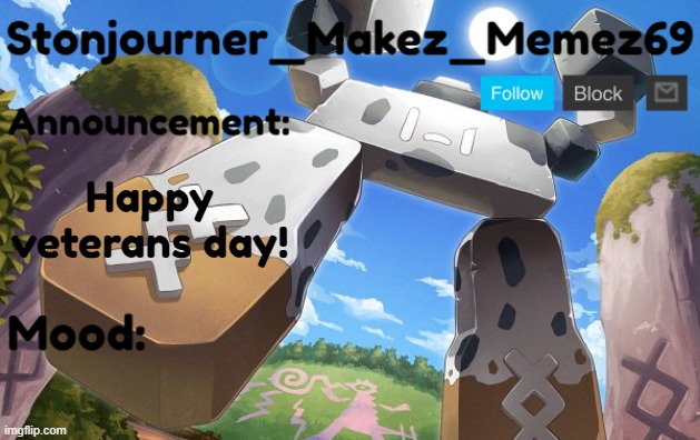 Stonjourner_Makez_Memez69 Announcement Temp | Happy veterans day! | image tagged in stonjourner_makez_memez69 announcement temp | made w/ Imgflip meme maker