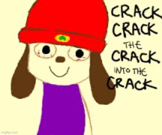 Crack | image tagged in crack | made w/ Imgflip meme maker