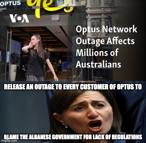 Gladys who actually works for Optus causes this outage and wants her party to blame Labor | RELEASE AN OUTAGE TO EVERY CUSTOMER OF OPTUS TO; BLAME THE ALBANESE GOVERNMENT FOR LACK OF REGULATIONS | image tagged in frau farbissina,gladys berejiklian,optus outage,satire,auspol | made w/ Imgflip meme maker