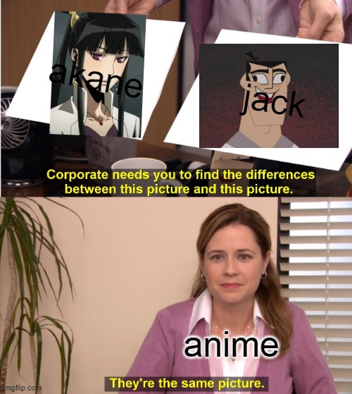 two samurais | akane; jack; anime | image tagged in memes,they're the same picture,samurai jack,wakanda forever,reaction | made w/ Imgflip meme maker