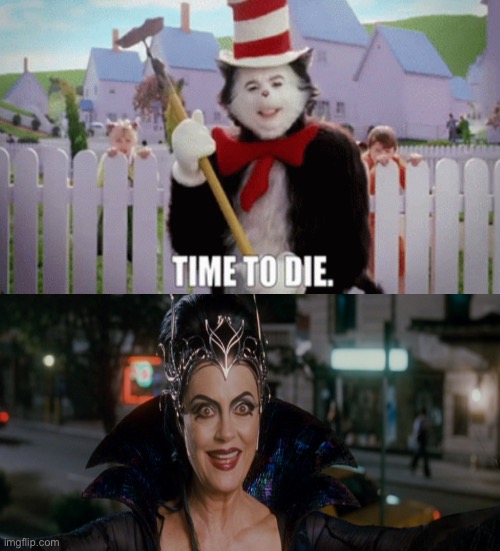 The Cat in the Hat Wants to Kill Queen Narissa | image tagged in disney,dr seuss,princess,disney princess,live action,disney plus | made w/ Imgflip meme maker