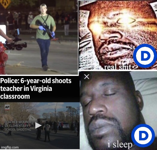 A kid shot his teacher in class, yet Kyle Rittenhouse is vilified just for defending himself against violent rioters | image tagged in i sleep reverse,kyle rittenhouse,school shooting,violence,liberal hypocrisy,crime | made w/ Imgflip meme maker