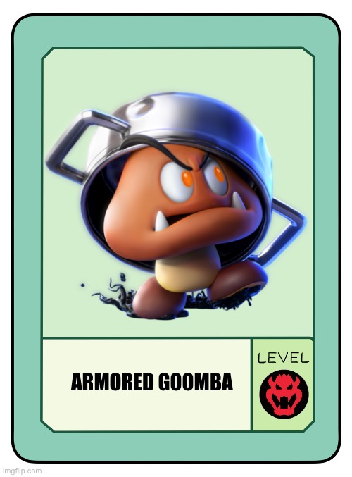Armored Goomba pow cards | ARMORED GOOMBA | image tagged in oc pow card level bowser's minions | made w/ Imgflip meme maker