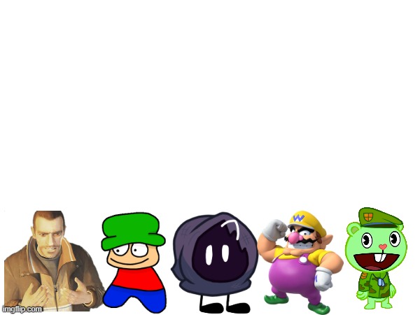 this is my team, give a name for this team (anything is right belong to the creators) | image tagged in blank white template | made w/ Imgflip meme maker