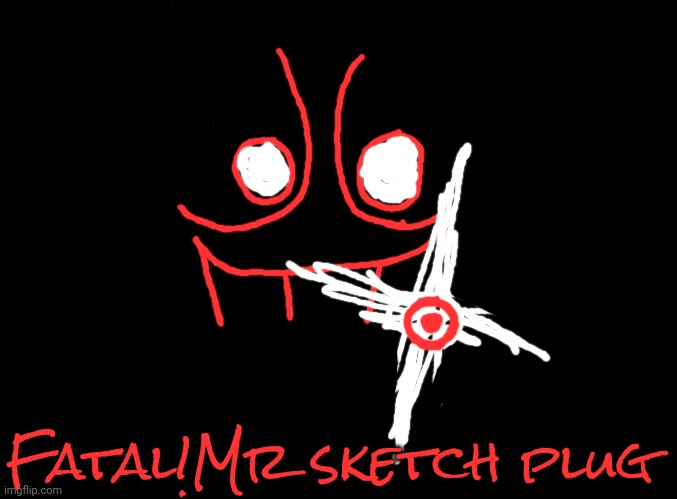 Coz some of the sketches went unseen (also to have them in one place) | Fatal!Mr sketch plug | image tagged in blank black | made w/ Imgflip meme maker