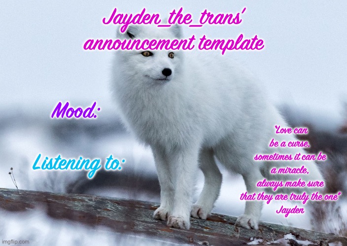 High Quality Jayden_the_trans’ announcement template! Blank Meme Template