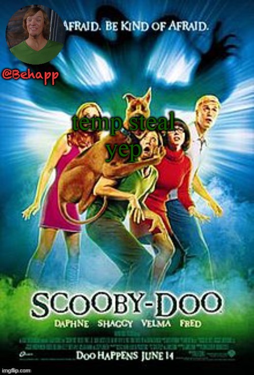 SHAGGY! | temp steal
yep | made w/ Imgflip meme maker