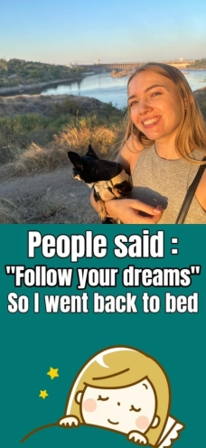 Follow Your Dreams Blank Meme Template