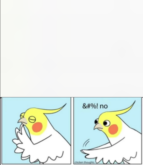 High Quality Chicken thoughts says no Blank Meme Template