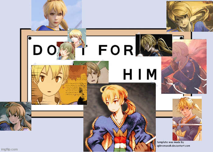 Do it for him: Ramza Beoulve | image tagged in do it for him,gaming,final fantasy | made w/ Imgflip meme maker