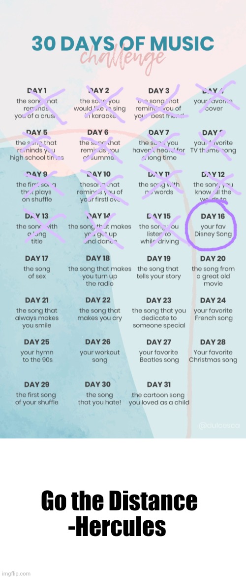 Day 16 | Go the Distance
-Hercules | image tagged in music challenge,memes | made w/ Imgflip meme maker