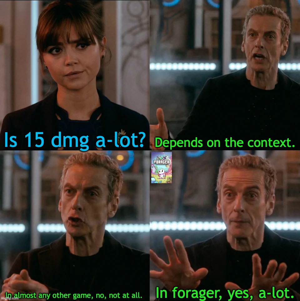 Is Four A Lot | Is 15 dmg a-lot? Depends on the context. In forager, yes, a-lot. In almost any other game, no, not at all. | image tagged in is four a lot | made w/ Imgflip meme maker