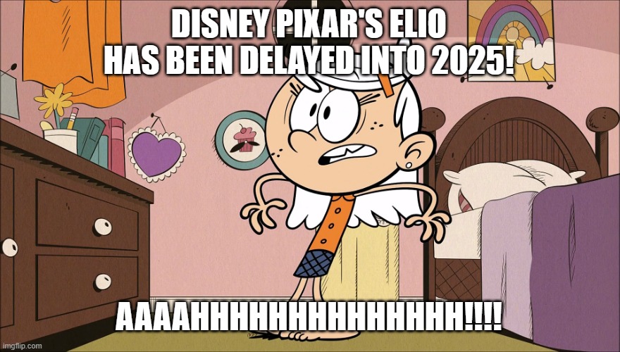 Linka's Upset About Elio Delayed | DISNEY PIXAR'S ELIO HAS BEEN DELAYED INTO 2025! AAAAHHHHHHHHHHHHHH!!!! | image tagged in linka's upset about | made w/ Imgflip meme maker
