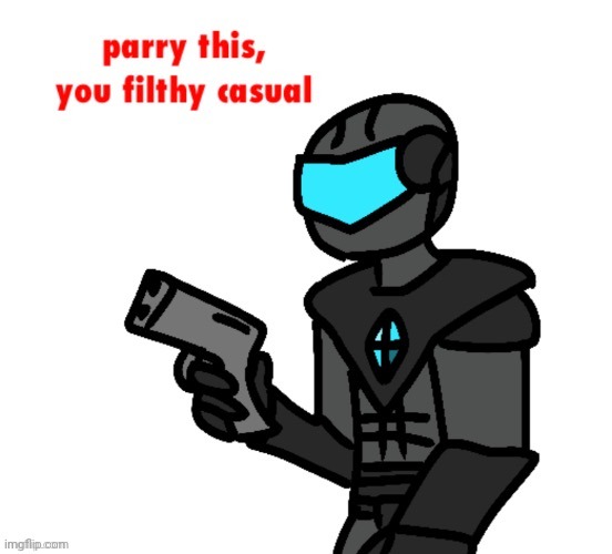 Also made this a temp | image tagged in collector parry this you filthy casual | made w/ Imgflip meme maker