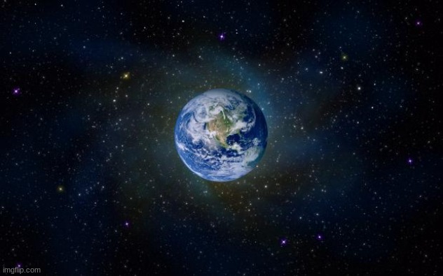 planet earth from space | image tagged in planet earth from space | made w/ Imgflip meme maker
