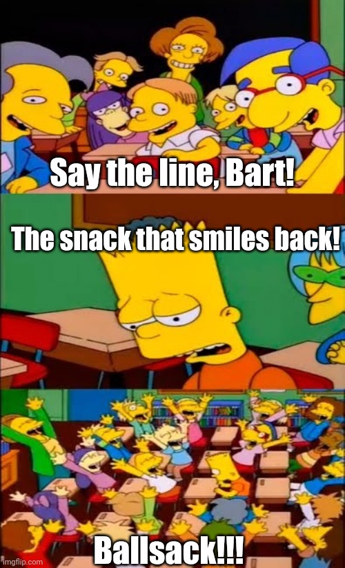 Goldfish | Say the line, Bart! The snack that smiles back! Ballsack!!! | image tagged in say the line bart simpsons,memes,goldfish | made w/ Imgflip meme maker