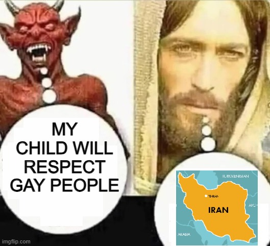 My child will | MY CHILD WILL RESPECT GAY PEOPLE | image tagged in my child will | made w/ Imgflip meme maker