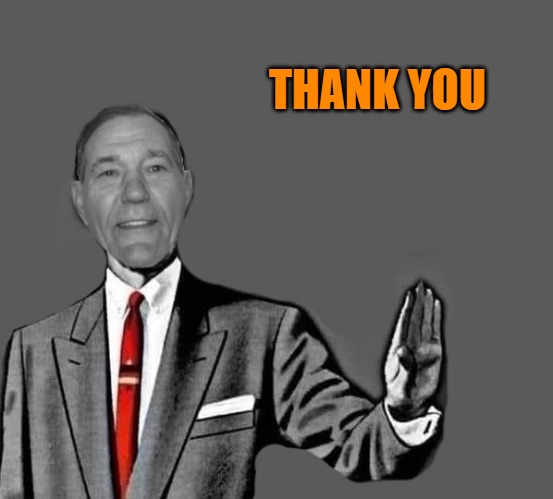 no way | THANK YOU | image tagged in no way | made w/ Imgflip meme maker
