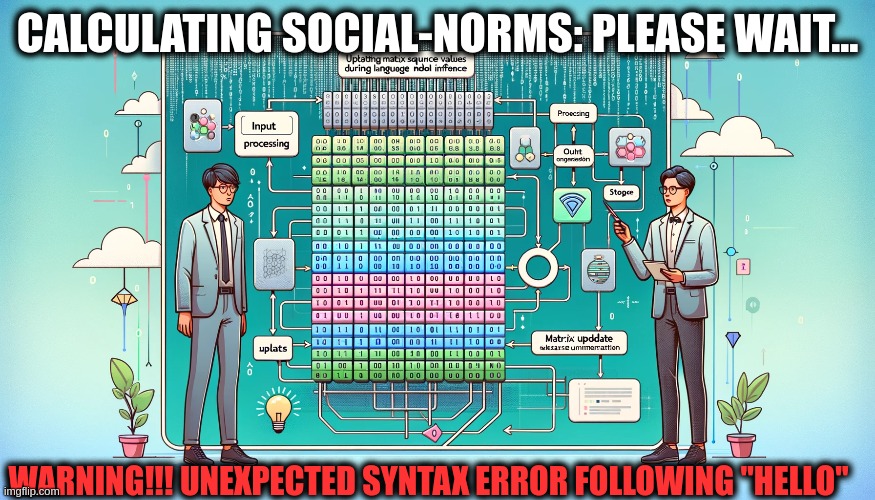 Eye Contact Detected! | CALCULATING SOCIAL-NORMS: PLEASE WAIT... WARNING!!! UNEXPECTED SYNTAX ERROR FOLLOWING "HELLO" | image tagged in autism | made w/ Imgflip meme maker