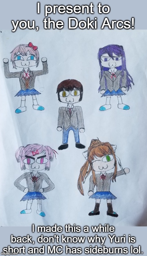 I'm thinking about drawing Spider-Gwen and Pomni as Neco Arcs next | I present to you, the Doki Arcs! I made this a while back, don't know why Yuri is short and MC has sideburns lol. | image tagged in memes,doki doki literature club,neco arc,drawings,anime,art | made w/ Imgflip meme maker