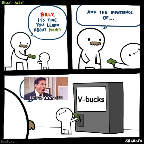 Billy Money | V-bucks | image tagged in billy money | made w/ Imgflip meme maker
