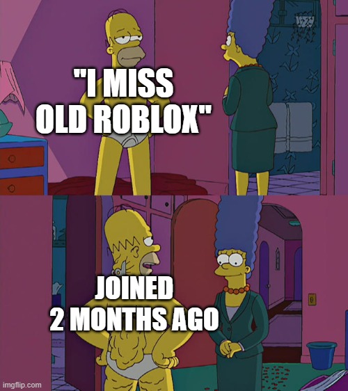 I Miss Old Roblox! - Imgflip