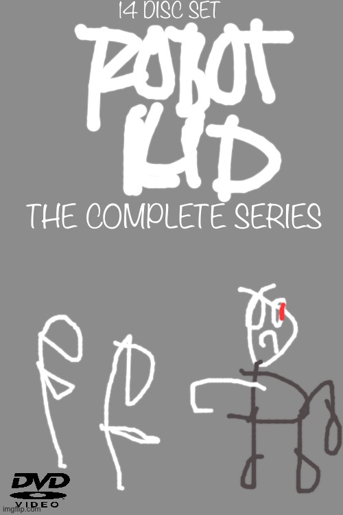 Robot Kid: The Complete Series DVD Cover | 14 DISC SET; THE COMPLETE SERIES | image tagged in dvd,2020 | made w/ Imgflip meme maker