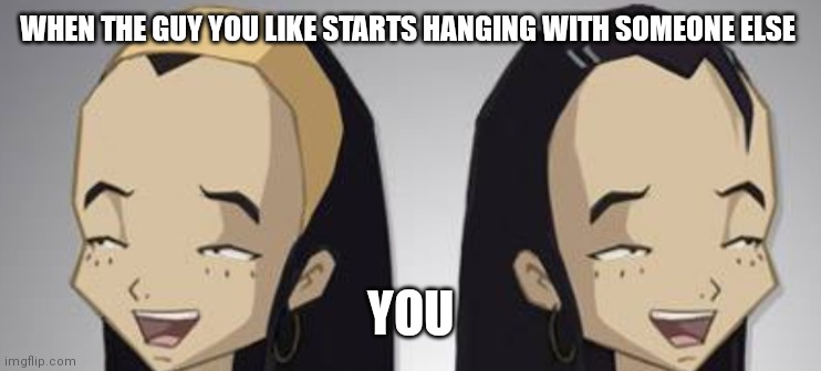 Code lyoko. Uh what sissi expression meme | WHEN THE GUY YOU LIKE STARTS HANGING WITH SOMEONE ELSE; YOU | image tagged in funny memes,meme,sissi delmas memes,sissi delmas,code lyoko,uh what | made w/ Imgflip meme maker
