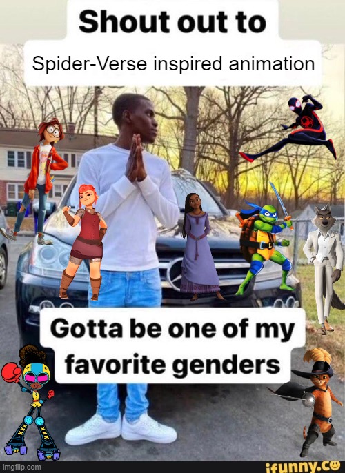 I love this animation style... | Spider-Verse inspired animation | image tagged in gotta be one of my favorite genders | made w/ Imgflip meme maker