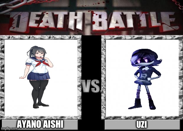 Ayano Aishi VS Uzi | AYANO AISHI; UZI | image tagged in death battle | made w/ Imgflip meme maker