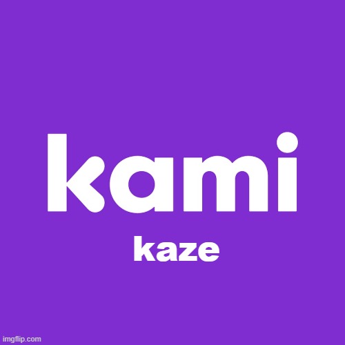 kaze | made w/ Imgflip meme maker