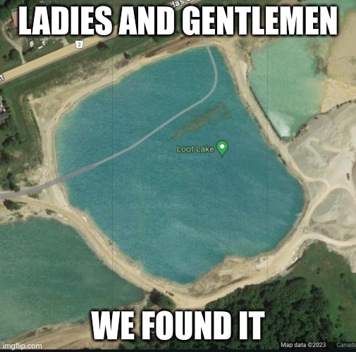 WE FOUND IT, BOYS! | LADIES AND GENTLEMEN; WE FOUND IT | image tagged in fortnite meme,if you read this tag you are cursed | made w/ Imgflip meme maker