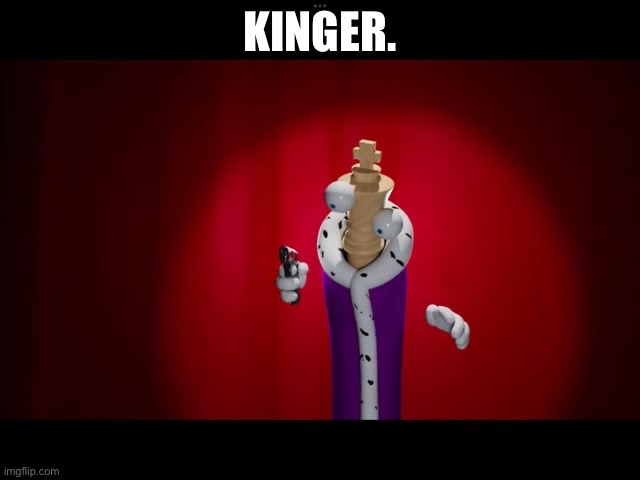 kinger gun | KINGER. | image tagged in kinger gun | made w/ Imgflip meme maker