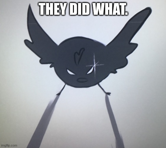 Chimken | THEY DID WHAT. | image tagged in chimken | made w/ Imgflip meme maker