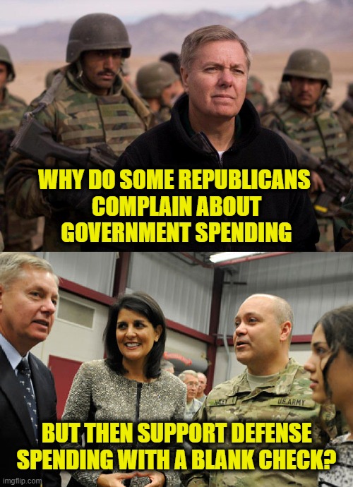 Military Industrial Complex | WHY DO SOME REPUBLICANS 
COMPLAIN ABOUT
GOVERNMENT SPENDING; BUT THEN SUPPORT DEFENSE SPENDING WITH A BLANK CHECK? | image tagged in military industrial complex | made w/ Imgflip meme maker