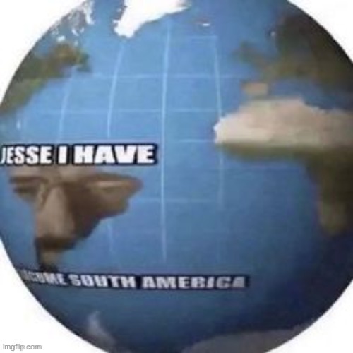 Walter White South America: | made w/ Imgflip meme maker