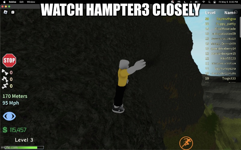 Watching part 7 | WATCH HAMPTER3 CLOSELY | image tagged in watching part 7 | made w/ Imgflip meme maker