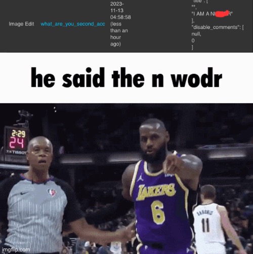 He might actually get banned | image tagged in he said the n wodr | made w/ Imgflip meme maker