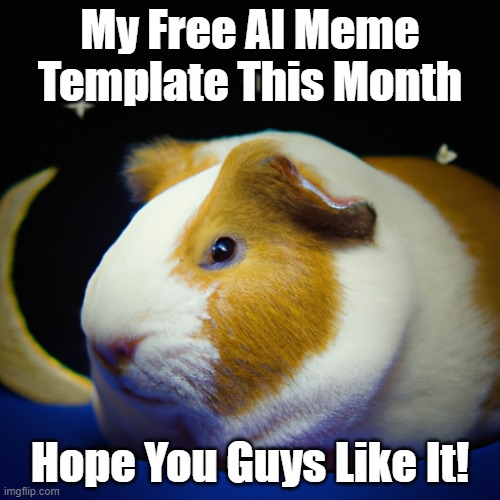 Guinea Pig On The Moon | My Free AI Meme Template This Month; Hope You Guys Like It! | image tagged in guinea pig,moon,cute,amogus,why are you reading the tags | made w/ Imgflip meme maker