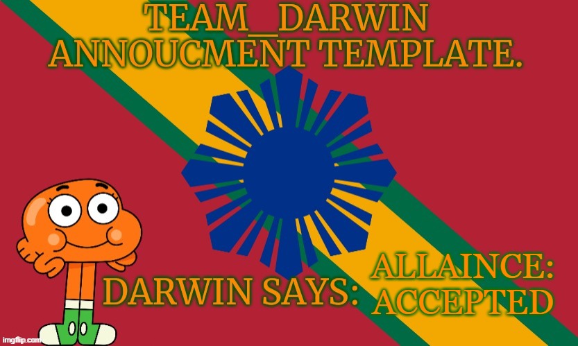 Team_Darwin announcement Template | ALLAINCE: ACCEPTED | image tagged in team_darwin announcement template | made w/ Imgflip meme maker