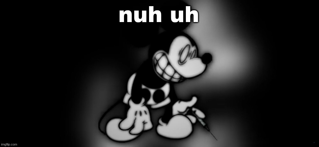 S.Mouse #2 | nuh uh | image tagged in s mouse 2 | made w/ Imgflip meme maker
