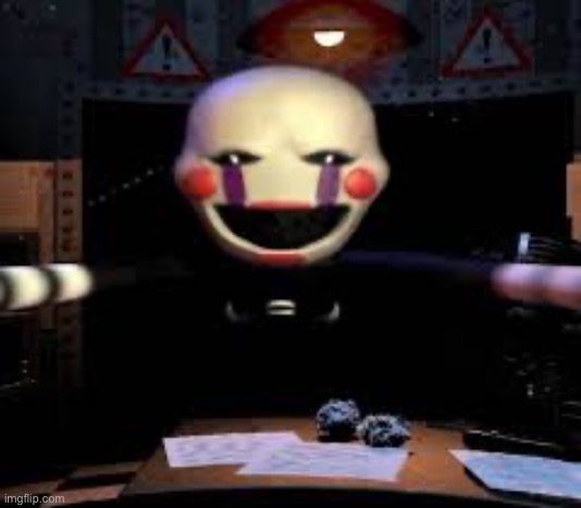 Marionette Jumpscare | image tagged in marionette jumpscare | made w/ Imgflip meme maker