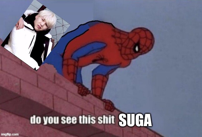 Suga Spiderman | image tagged in suga spiderman | made w/ Imgflip meme maker