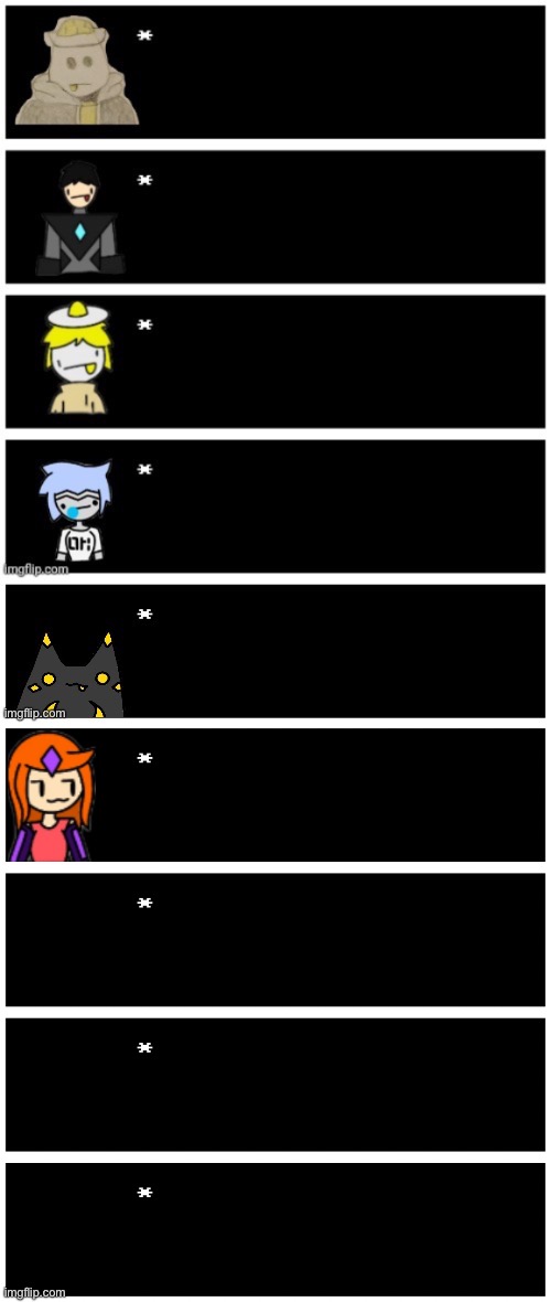 I added 3 extra spaces for others too | image tagged in 4 undertale textboxes | made w/ Imgflip meme maker